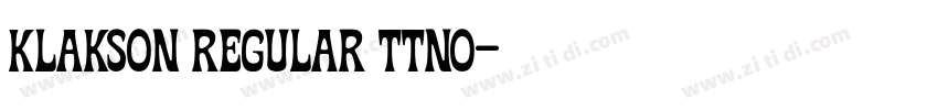 Klakson Regular ttno字体转换